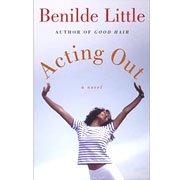 Acting Out by Benilde Little