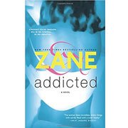 Addicted by Zane