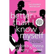 Better Than I Know Myself by Virginia DeBerry and Donna Grant