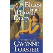 Blues From Down Deep by Gwynne Forster