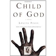 Child of God by Lolita Files