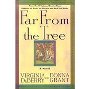 Far From The Tree by Virginia DeBerry and Donna Grant
