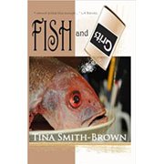 Fish and Grits by Tina Smith-Brown