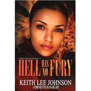 Hell Has No Fury by Keith Lee Johnson