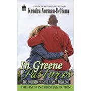 In Greene Pastures by Kendra Norman-Bellamy