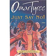 Just Say No! by Omar Tyree