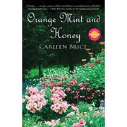 Orange Mint and Honey by Carleen Brice