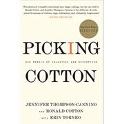 Picking Cotton by Jennifer Thompson-Cannino and Ronald Cotton