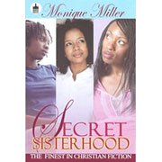 Secret Sisterhood by Monique Miller