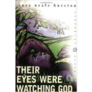 Their Eyes Were Watching God by Zora Neale Hurston