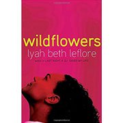 Wildflowers by Lyah Beth LeFlore
