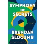 Symphony of Secrets by Brendan Slocumb